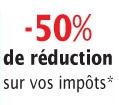 50% de reduction d'impots